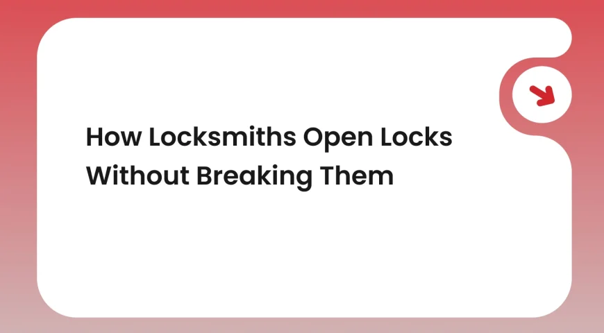 Hero banner with the article title 'How Locksmiths Open Locks Without Breaking Them' on a rounded white card against a pink gradient background and a red circular arrow icon on the right.